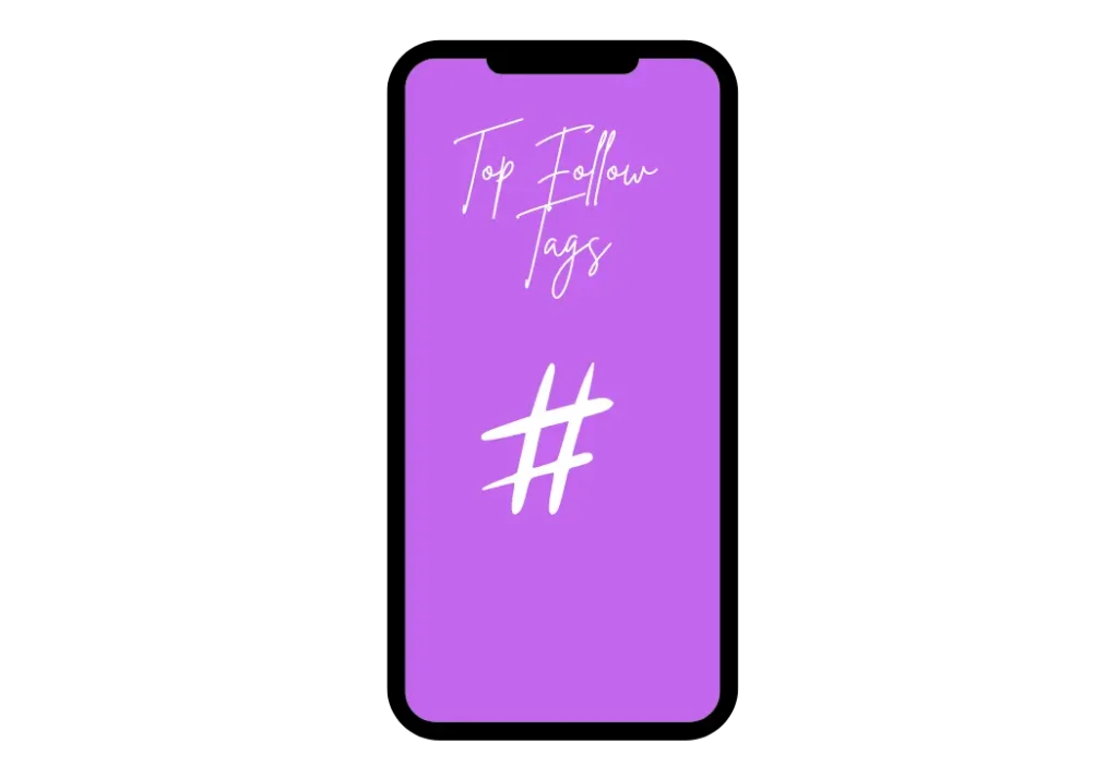 Top Follow Tags for Android - Download the APK 1 Top Follow Tags